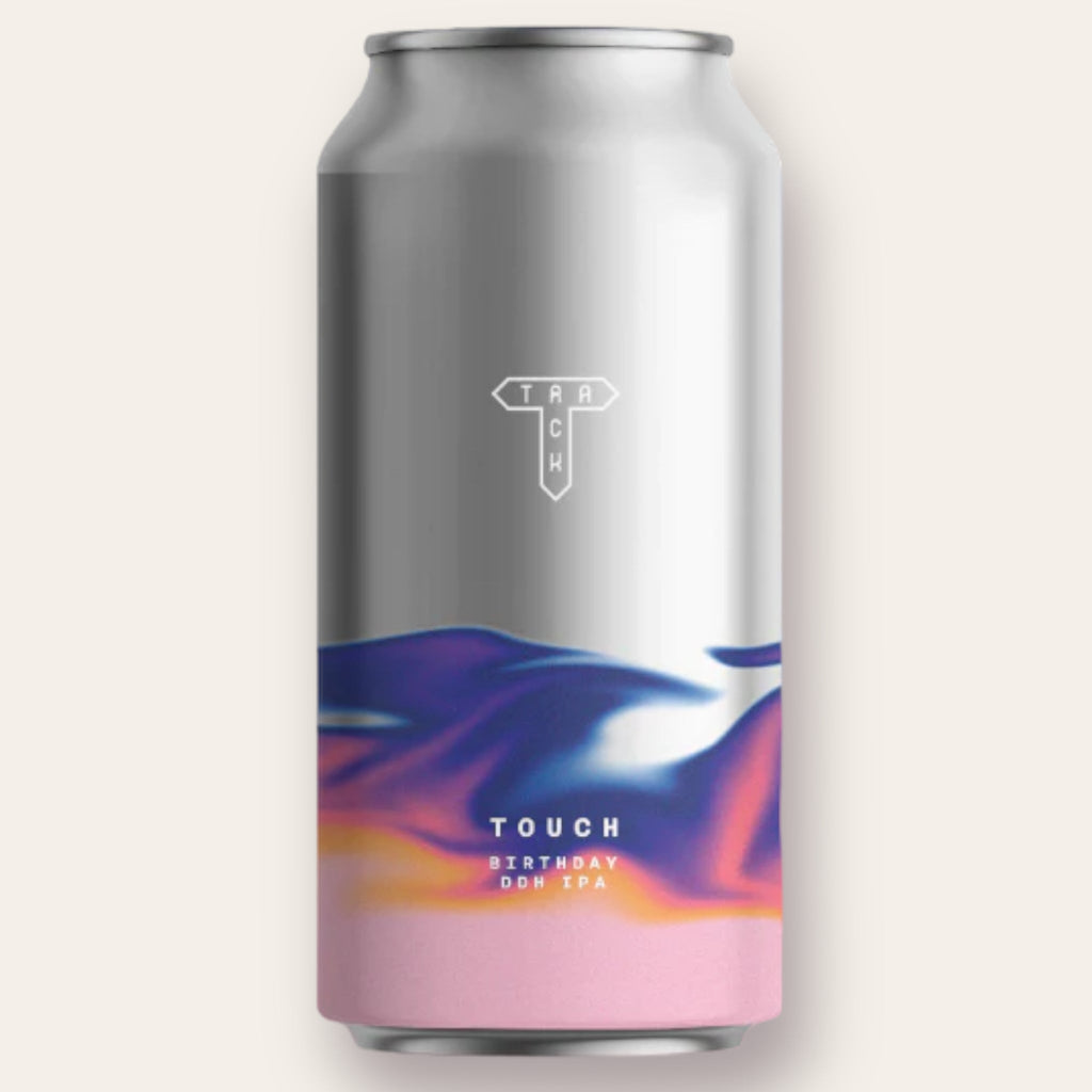 Buy Track - Touch - Birthday 2023 DDH IPA | Free Delivery
