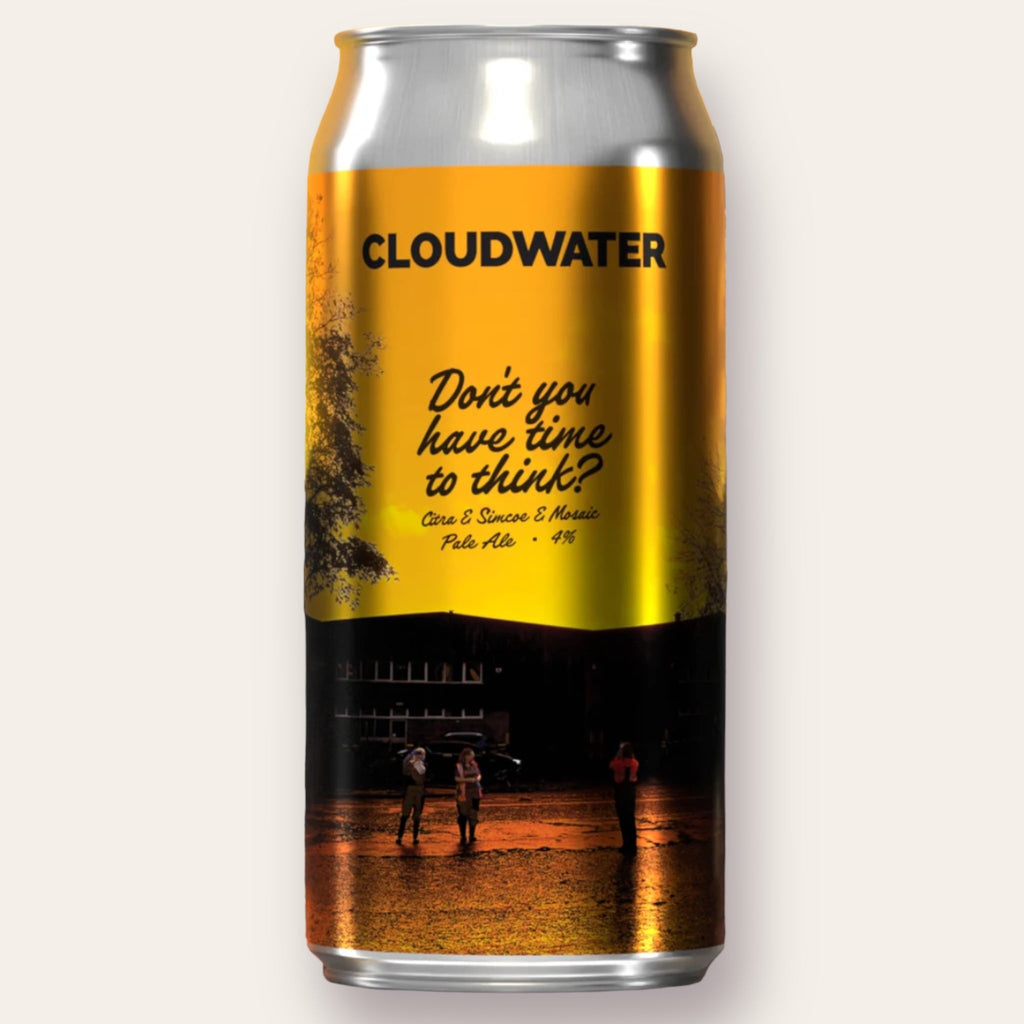 Buy Cloudwater - Don't You Have Time To Think? | Free Delivery