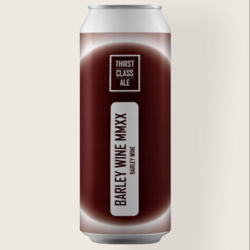 Buy Thirst Class Ale - Barley Wine MMXX | Free Delivery