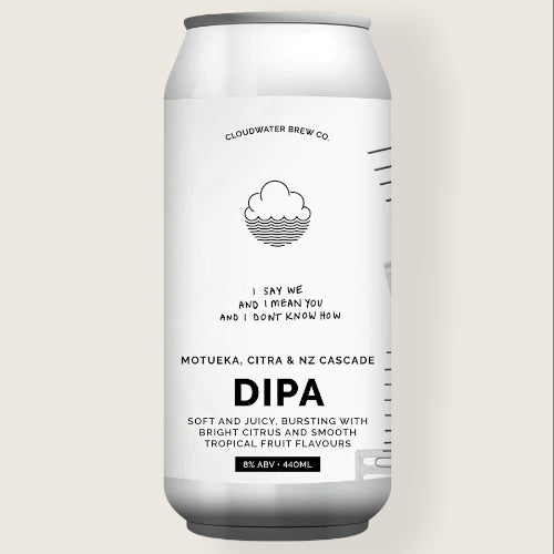 Buy Cloudwater - I Say We and I Mean You and I Don't Know How | Free Delivery