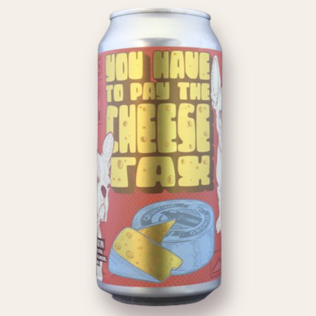 Buy Northern Monk - You Have to Pay the Cheese Tax (collab Grunting Growler) | Free Delivery